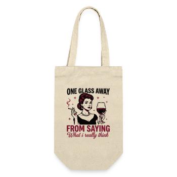 One Glass Away – Ehrlicher Wein Spruch - Geschenkbeutel für Flaschen - Natur - Vorne