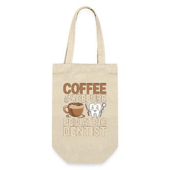 Pediatric Dentist Coffee Kids Dentist Coffee Lover - Geschenkbeutel für Flaschen - Natur - Vorne