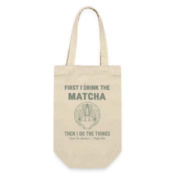 First I Drink The Matcha Then I Do Things Green - Geschenkbeutel für Flaschen - Natur - Vorne