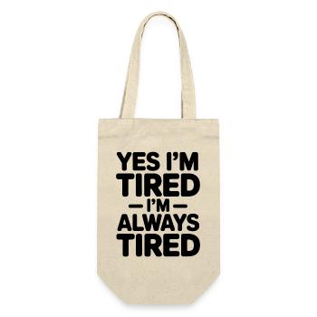 Tired Sayings Sleeping Funny Tired Gift - Gift Bag for Bottles - nature - Front