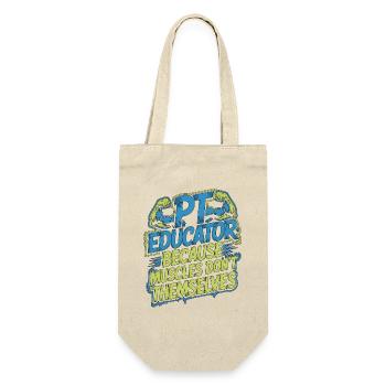 PT Educator Because Muscles Don't Movement Therapy - Geschenkbeutel für Flaschen - Natur - Vorne