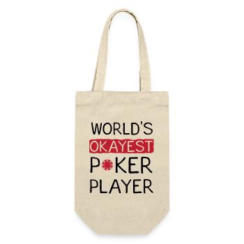 Okayest Poker Player Funny Quote Design - Gift Bag for Bottles - nature - Front
