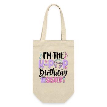 I'm The K Pop Birthday Sister - Gift Bag for Bottles - nature - Front