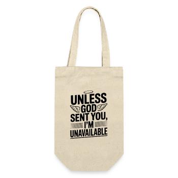 Unless God Sent You, I'm Unavailable - Gift Bag for Bottles - nature - Front
