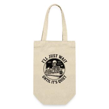Lehrer Humor Design für genervte Lehrer - Geschenkbeutel für Flaschen - Natur - Vorne