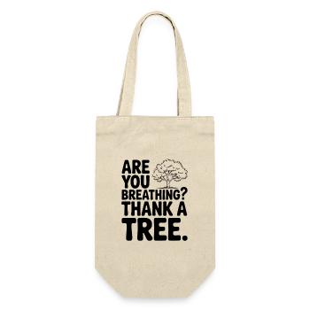 Are You Breathing? Thank a Tree. - Gift Bag for Bottles - nature - Front