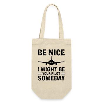 Soyez gentils, je pourrais être votre pilote, humour drôle d’aviation. - Sac à bouteille - nature - Devant