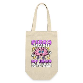 Fibromyalgia Awareness Fibro Normal Was Too Boring - Gift Bag for Bottles - nature - Front