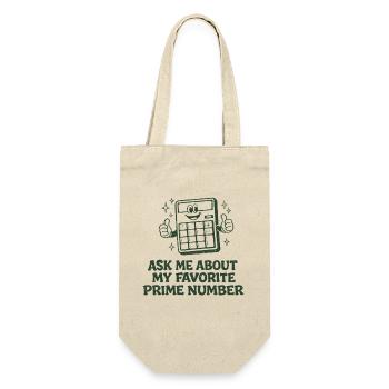 Ask for Prime Number | Math teacher mathematics - Gift Bag for Bottles - nature - Front
