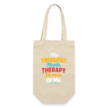 Meine Therapeutin braucht wegen mir selbst eine Th - Geschenkbeutel für Flaschen - Natur - Vorne