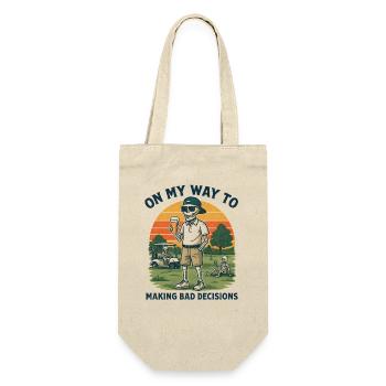 Golf Humor On My Way To Making Bad Decisions - Gift Bag for Bottles - nature - Front