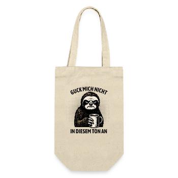 Guck mich nicht in diesem Ton an - Faultier - Geschenkbeutel für Flaschen - Natur - Vorne