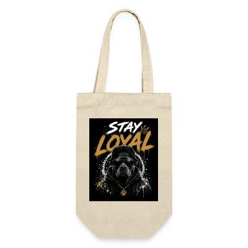 Stay Loyal Dog Shirt Hund Cool Design Streetwear - Gift Bag for Bottles - nature - Front