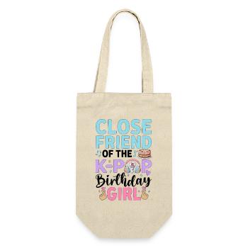 Close Friend Of The K-Pop Birthday Girl - Gift Bag for Bottles - nature - Front