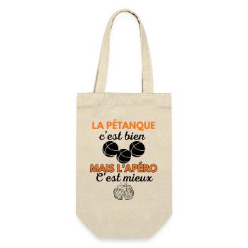 La Pétanque c'est bien mais l'apéro c'est mieux - Sac à bouteille - nature - Devant