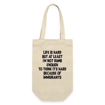 Life is hard but at least I'm not dumb enough - Geschenkbeutel für Flaschen - Natur - Vorne