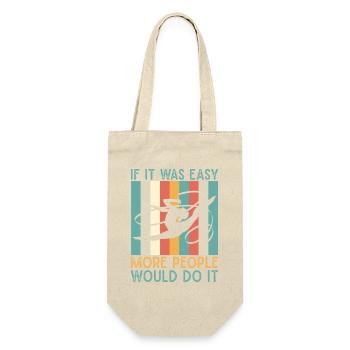 It Easy More People Do It Circus Performer - Gift Bag for Bottles - nature - Front