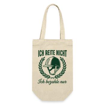 Ich reite nicht ich bezahle nur - Geschenkbeutel für Flaschen - Natur - Vorne