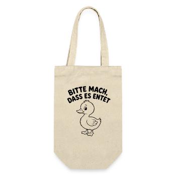 Bitte Mach Dass Es Endet Lustige Ente Entenhumor - Geschenkbeutel für Flaschen - Natur - Vorne