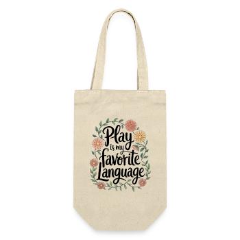 Play Is My Favorite Language Blumenzitat - Geschenkbeutel für Flaschen - Natur - Vorne