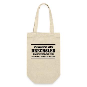 Drechsler Spruch Job Lustiges Drechsler Geschenk - Geschenkbeutel für Flaschen - Natur - Vorne