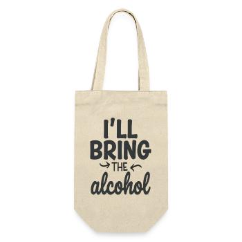I'll Bring the Alcohol Party Spruch Zitat - Geschenkbeutel für Flaschen - Natur - Vorne