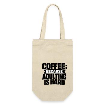 Coffee because Adulting is hard - Geschenkbeutel für Flaschen - Natur - Vorne