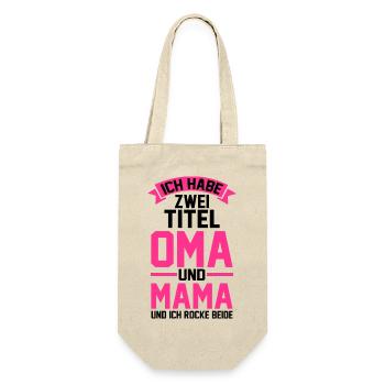 Ich Habe Zwei Titel Oma Und Mama - Geschenkbeutel für Flaschen - Natur - Vorne
