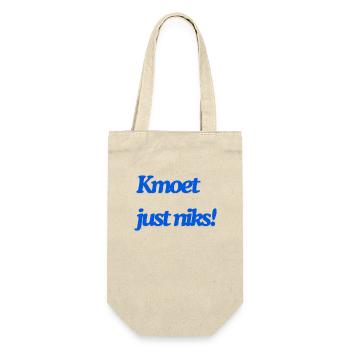 Kmoet just niks, Antwerps dialect Shirts - Sac à bouteille - nature - Devant