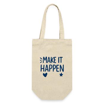Make It Happen Motivationsdruck - Geschenkbeutel für Flaschen - Natur - Vorne
