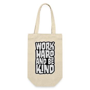 Work Hard And Be Kind Inspirierend Fleiß Güte Logo - Geschenkbeutel für Flaschen - Natur - Vorne