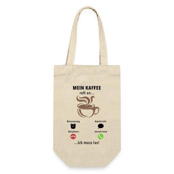 Mein Kaffee ruft an - ich muss los - Spruch - Geschenkbeutel für Flaschen - Natur - Vorne