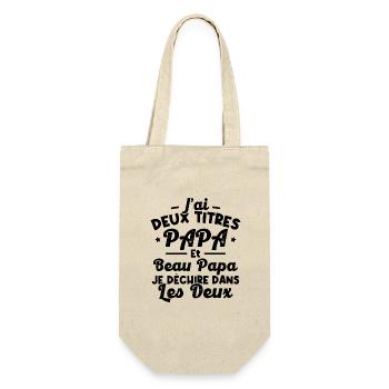J'ai deux titres papa et beau papa - Sac à bouteille - nature - Devant