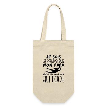 Preuve que papa n'est pas toujours au Foot - Sac à bouteille - nature - Devant