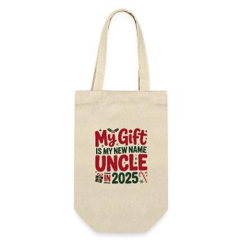 My Gift Is My New Name Uncle 2025 - Gift Bag for Bottles - nature - Front