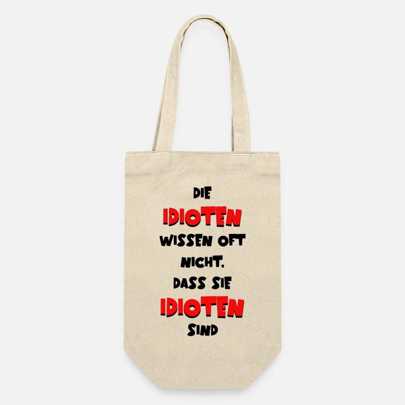 Die Idioten wissen oft nicht dass sie Idioten sind - Geschenkbeutel für Flaschen - Natur