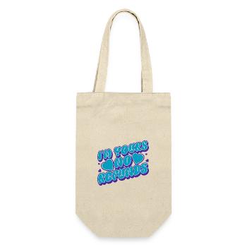I'm Yours No Refunds Relationship Couples Love - Gift Bag for Bottles - nature - Front