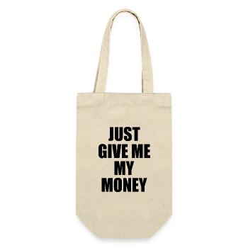 Just give me my money - Geschenkbeutel für Flaschen - Natur - Vorne