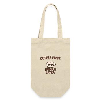 Coffee First. Human Later. – Funny Morning Coffee  - Geschenkbeutel für Flaschen - Natur - Vorne