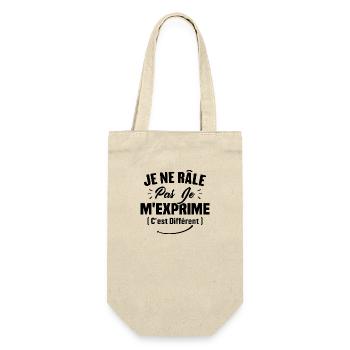 Je ne râle pas je m'exprime c'est différent - Sac à bouteille - nature - Devant