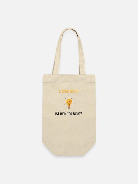 Logisch hier gar nichts. Cooler Spruch - Geschenkbeutel für Flaschen - Natur