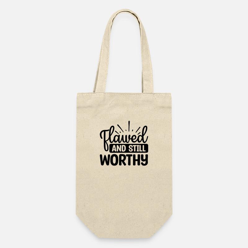 Flawed And Still Worthy - Gift Bag for Bottles - nature