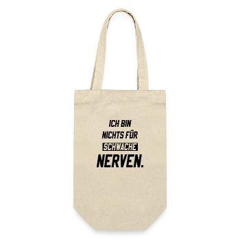 Ich bin nichts für schwache Nerven - Geschenkbeutel für Flaschen - Natur - Vorne