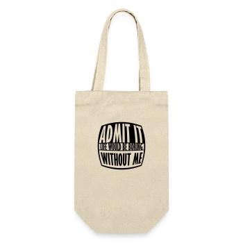 vie ennuyeuse sans moi - Sac à bouteille - nature - Devant