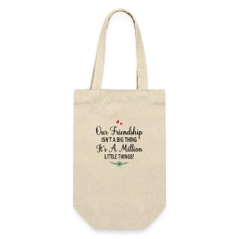 Our Friendship isn´t a big Thing it´s a Million - Geschenkbeutel für Flaschen - Natur - Vorne