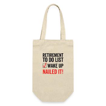 Retirement To Do List Wake Up Nailed It - Gift Bag for Bottles - nature - Front