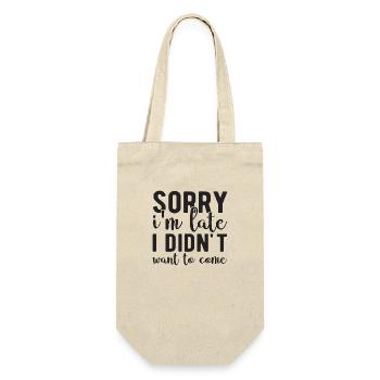 Sorry i´m late i didn´t want to come - Geschenkbeutel für Flaschen - Natur - Vorne
