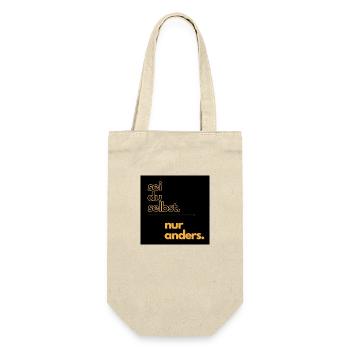 Sei du selbst - nur anders! - Geschenkbeutel für Flaschen - Natur - Vorne
