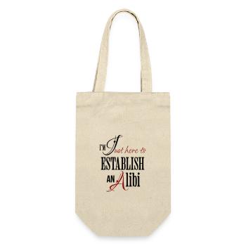 Ich bin nur hier, um ein Alibi zu etablieren Lustiger Spruch - Geschenkbeutel für Flaschen - Natur - Vorne