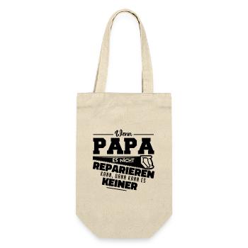 Wenn Papa es nicht reparieren kann ... - Geschenkbeutel für Flaschen - Natur - Vorne